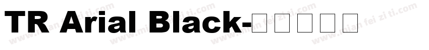TR Arial Black字体转换